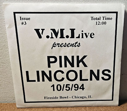 PINK LINCOLNS "Live At Fireside Bowl" 7" (VML) 1st Pressing/Used